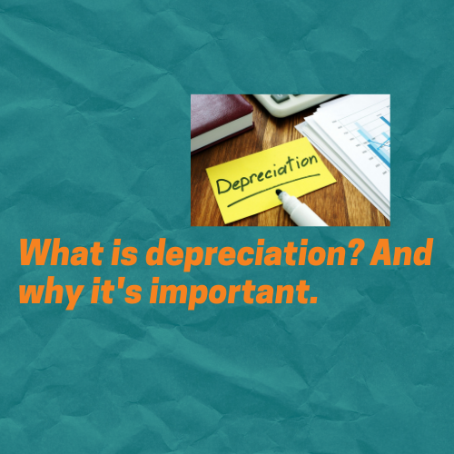 What is depreciation? And why it